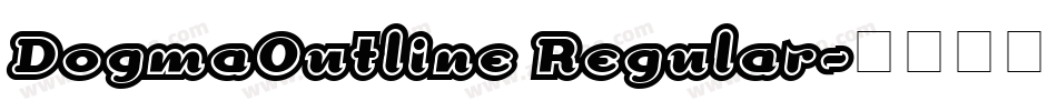 DogmaOutline Regular字体转换